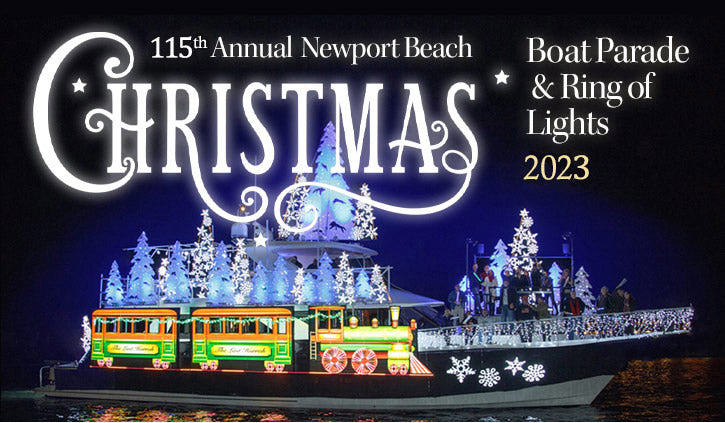 【115th Newport Beach Christmas Boat Parade and Ring of Lights】